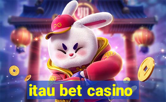 itau bet casino